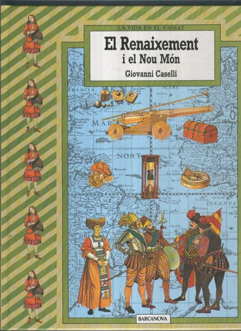 La vida en el passat: El renaixement i el nou mon