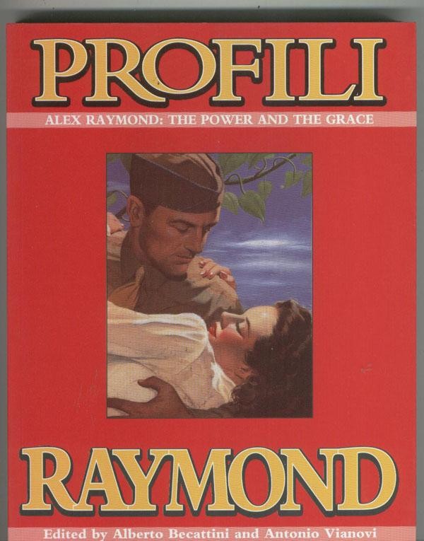 Profili: Alex Raymond: The Power and the Grace