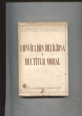 Conviccion religiosa y rectitud moral
