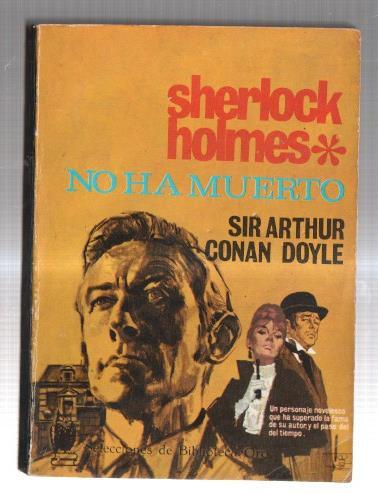 Selecciones de Biblioteca Oro numero 242: Sherlock Holmes no ha muerto