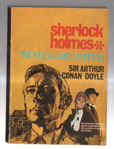 Selecciones de Biblioteca Oro numero 242: Sherlock Holmes no ha muerto