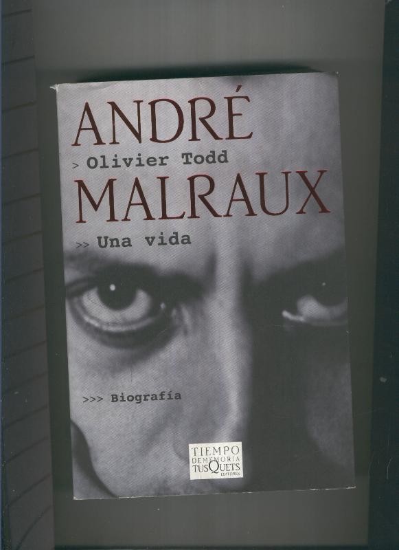 Andre Malraux. Una vida