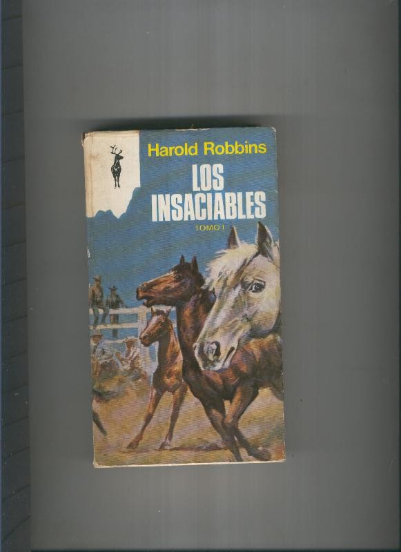 Los insaciables Tomo I