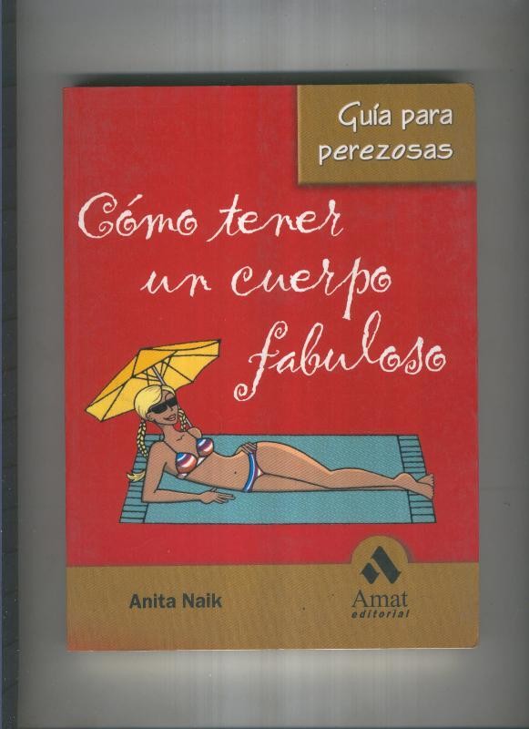Como tener un cuerpo fabuloso