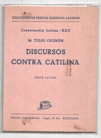 Coleccion de Textos Clasicos Latinos: Discursos contra Catilina