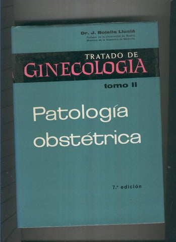 Tratado de Ginecologia Tomo II:Patologia obstetrica