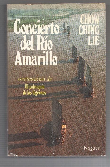 Concierto del Rio Amarillo (continuacion de El palanquin de las lagrimas)