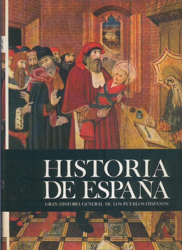 Historia de España volumen III: Edad Media, siglo XIII-XV