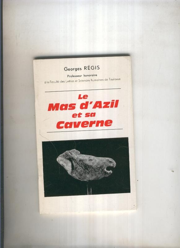 Le Mas d Azil et sa caverne