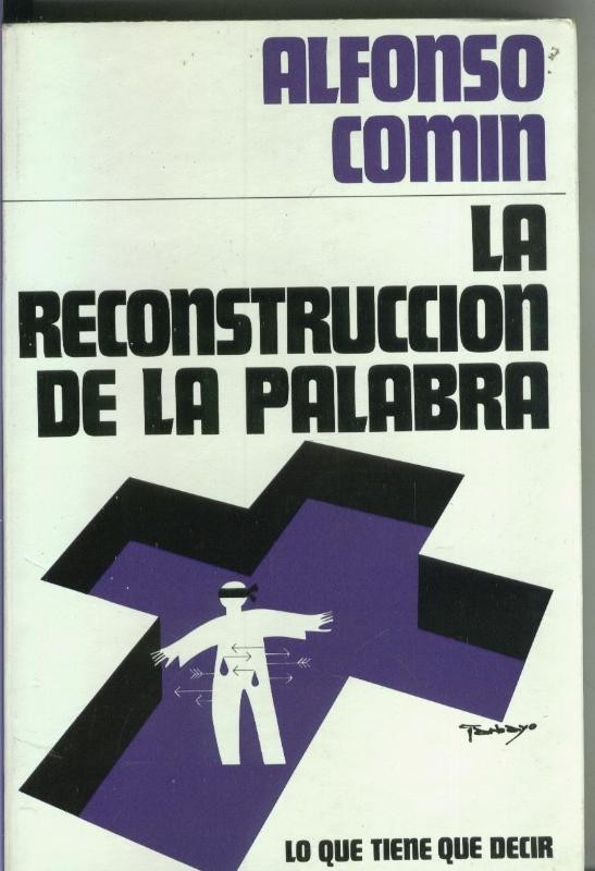 La reconstruccion de la palabra, lo que tiene que decir