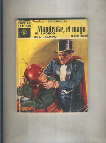 Novelas Graficas serie Amarilla numero 42: Mandrake el mago: El ladron del tiempo