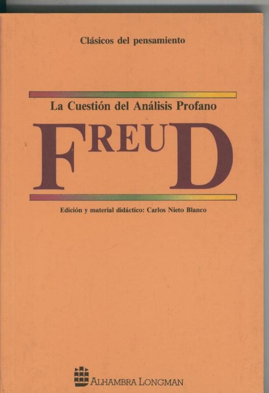 Clasicos del Pensamiento numero 019: La cuestion del analisis profano