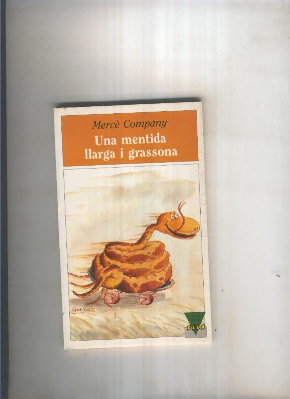 Una mentida llarga i grassona