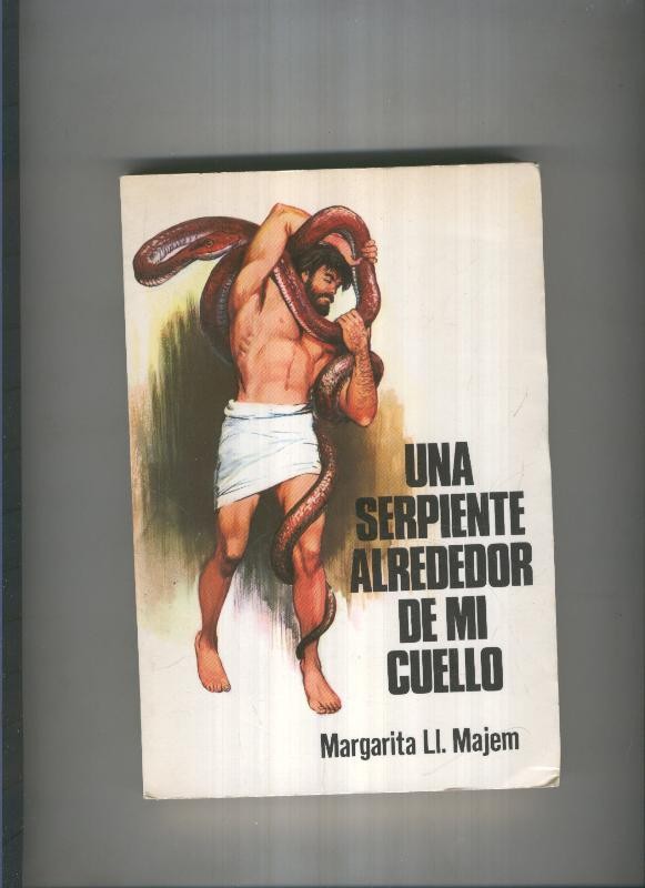 Una serpiente alrededor de mi cuello