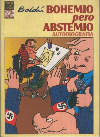 Novela Grafica: Bohemio pero abstemio /autobiografia