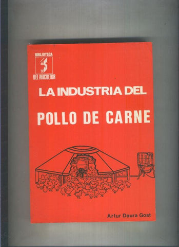 Biblioteca del Avicultor: La industria del pollo de carne