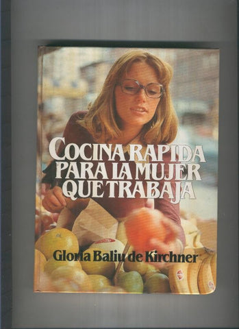 Cocina rapida para la mujer que trabaja