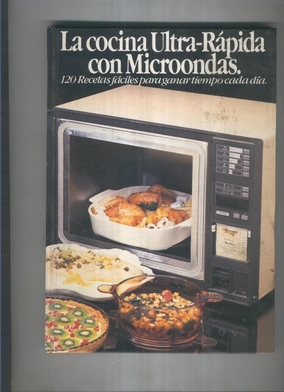 La cocina ultra rapida con Microondas