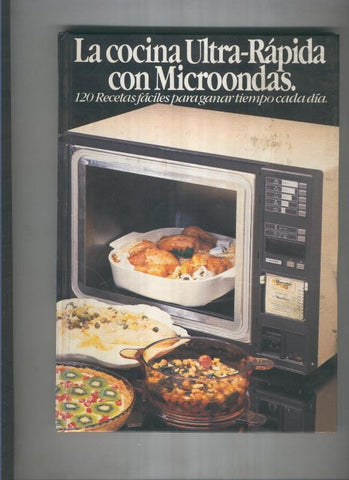 La cocina ultra rapida con Microondas
