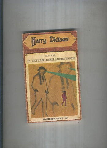 Harry Dickson: El extraño resplandor verde