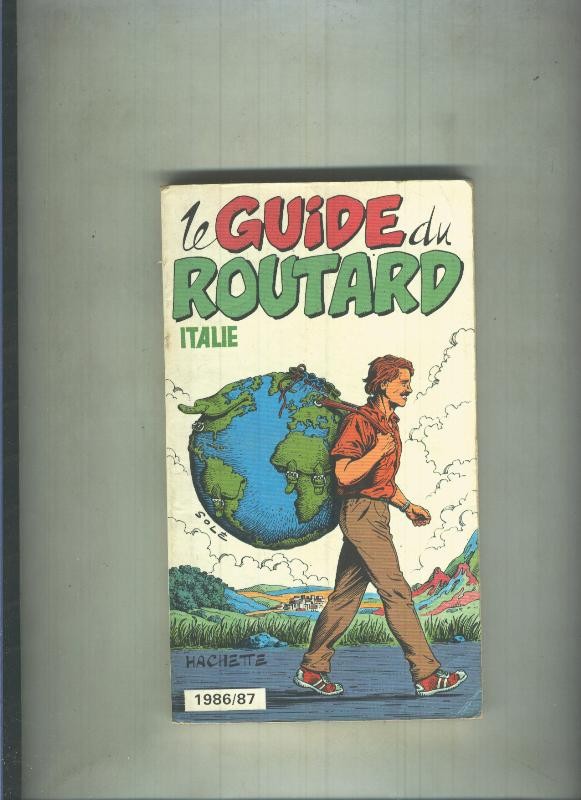 Le guide du routard: Italie 1986/87