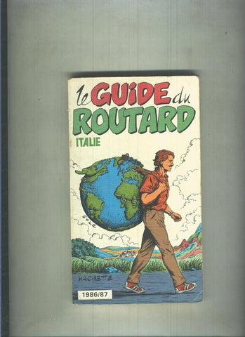 Le guide du routard: Italie 1986/87