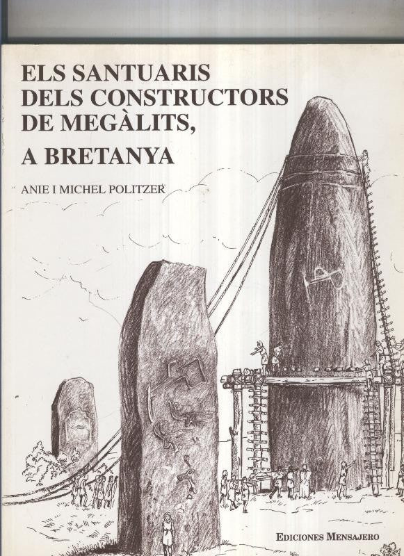 Els santuaris dels constructors de megalits, a Bretanya