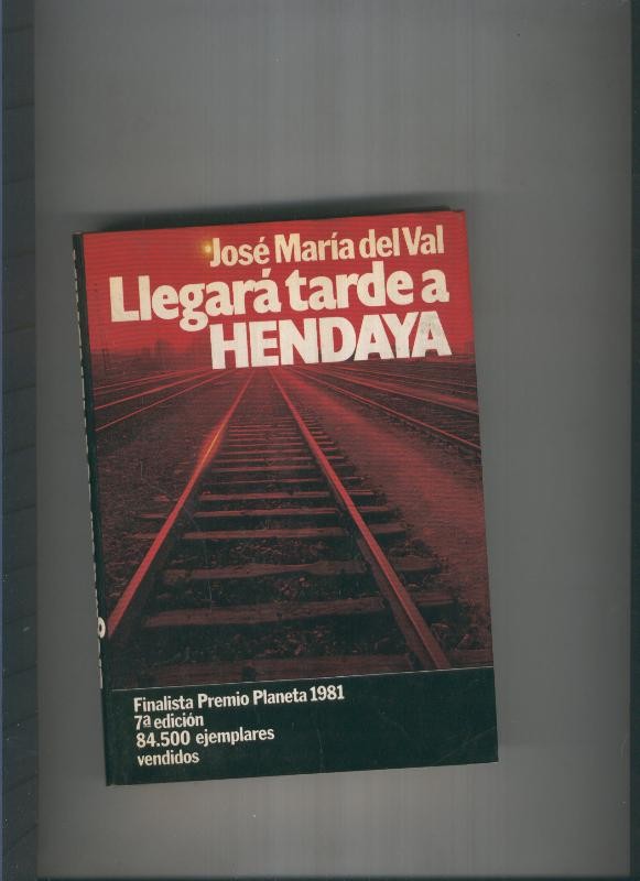 Llegara tarde a Hendaya