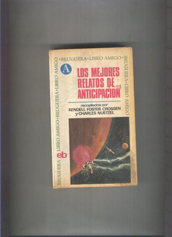 Libro amigo numero 0107: Los mejores relatos de anticipacion