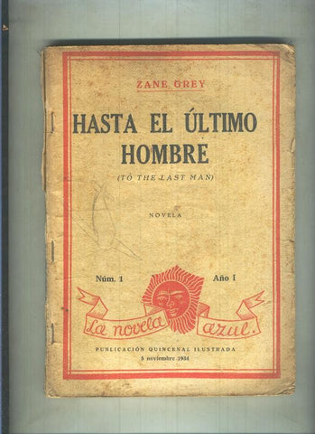 La novela azul numero 001: Hasta el ultimo hombre (no tiene la cubierta)