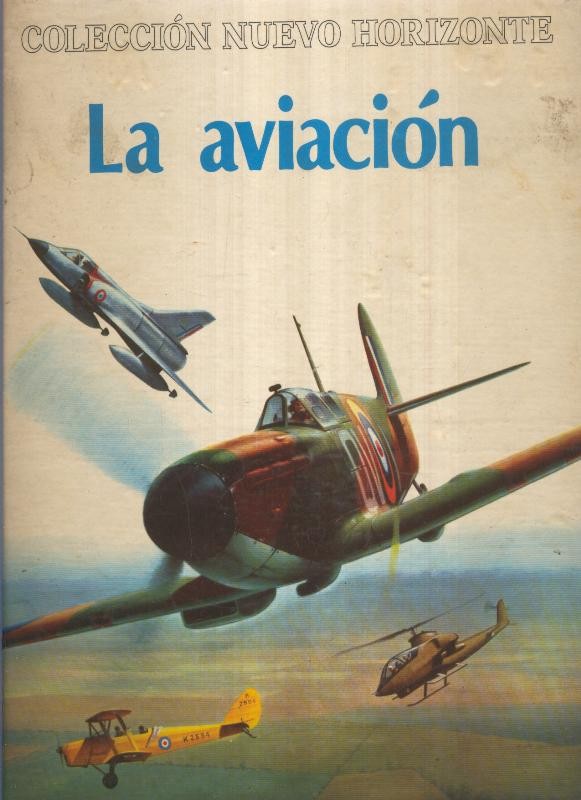 Coleccion nuevo horizonte: LA AVIACION
