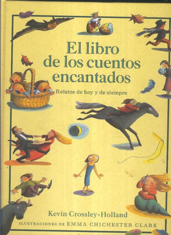 EL LIBRO DE LOS CUENTOS ENCANTADOS: Relatos de hoy y de siempre. 