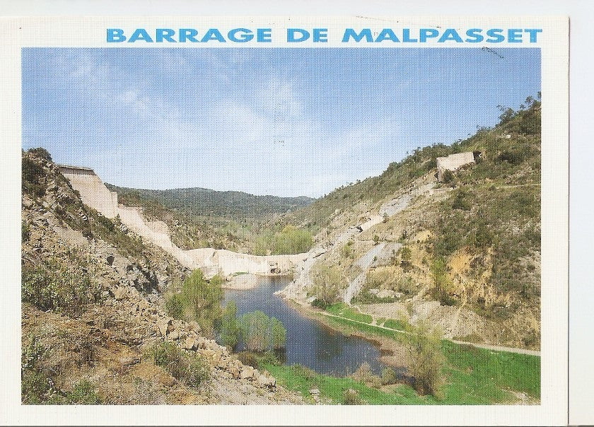 Postal 033992 : Le Barrage Frejus. Le Barrage de Malpasset
