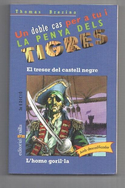 La penya dels tigres numero 04: El tresor del castell negre-L'home Goril-la