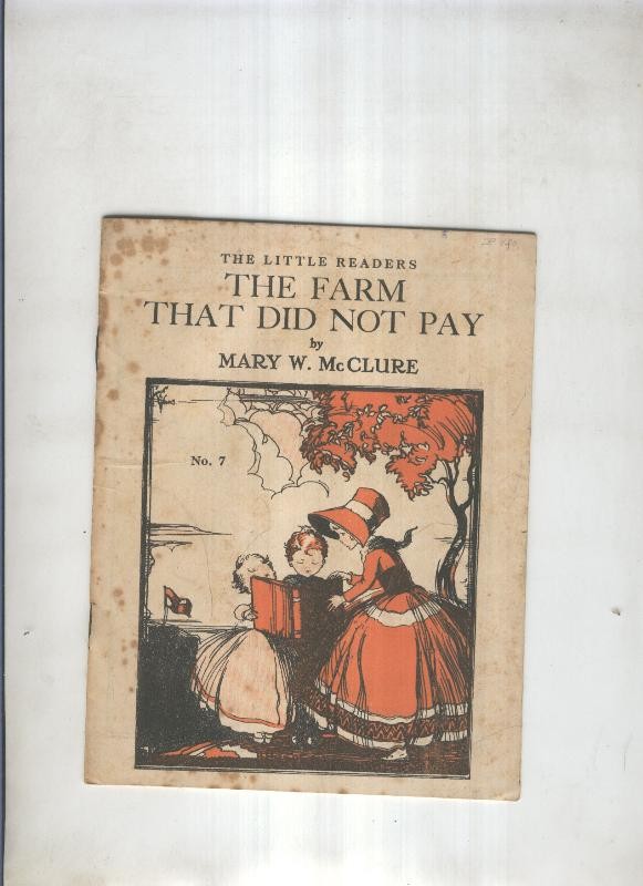 The little readers. The farm that did not pay