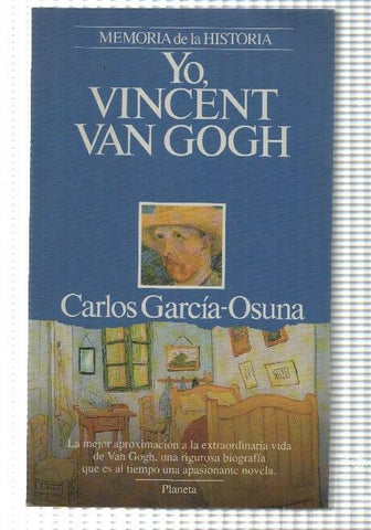 Memoria de la historia: Yo Vincent Van Gogh