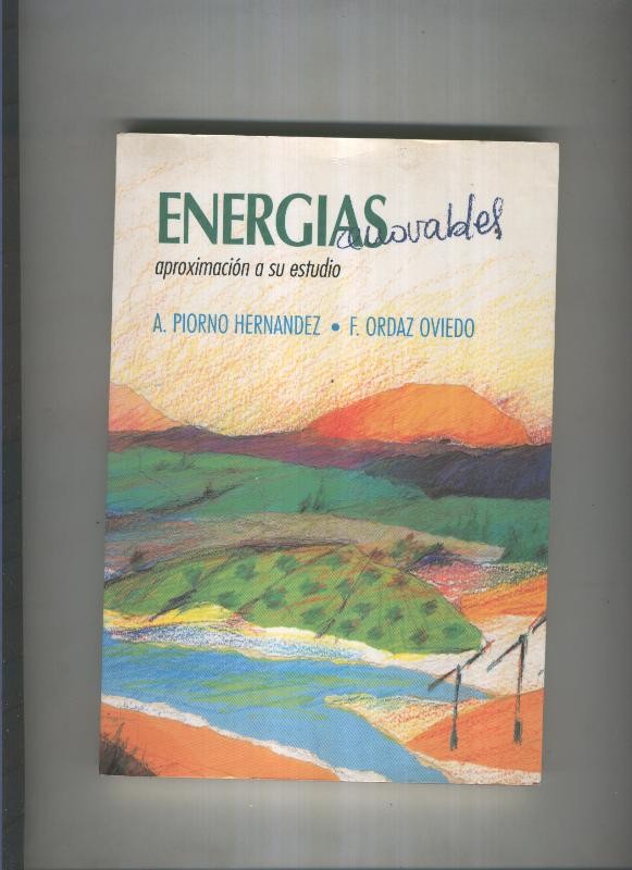 Energias renovables, aproximacion a su estudio