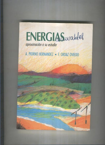 Energias renovables, aproximacion a su estudio
