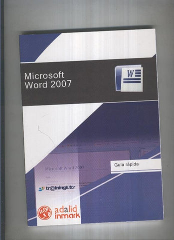Microsoft Word 2007. Guia rapida
