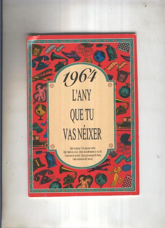 1964 L any que tu vas neixer