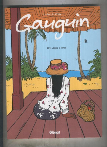 Gauguin: dos viajes a Tahiti