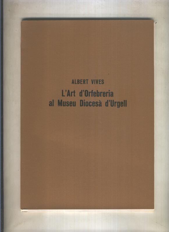 L,art d,Orfebreria al museu diocesa d,Urgell