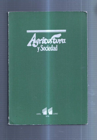 Agricultura y Sociedad numero 11: abril/junio 1979