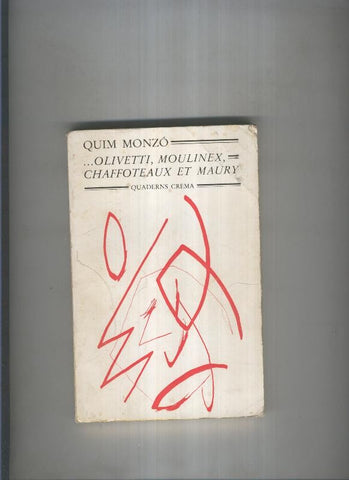 Olivetti, Moulinex, Chaffoteaux et Maury