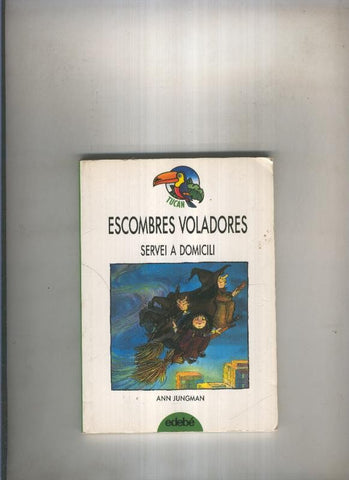 Escombres voladores. Servei a domicili