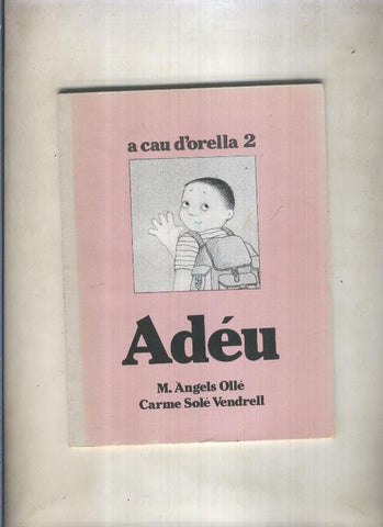 A Cau d,Orella numero 02: Adeu
