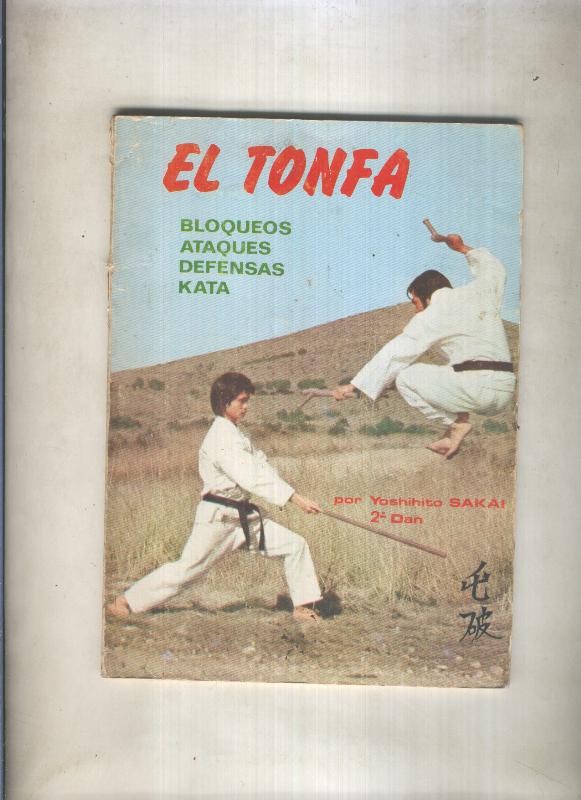 El Tonfa: bloqueos,ataques, defensas, kata