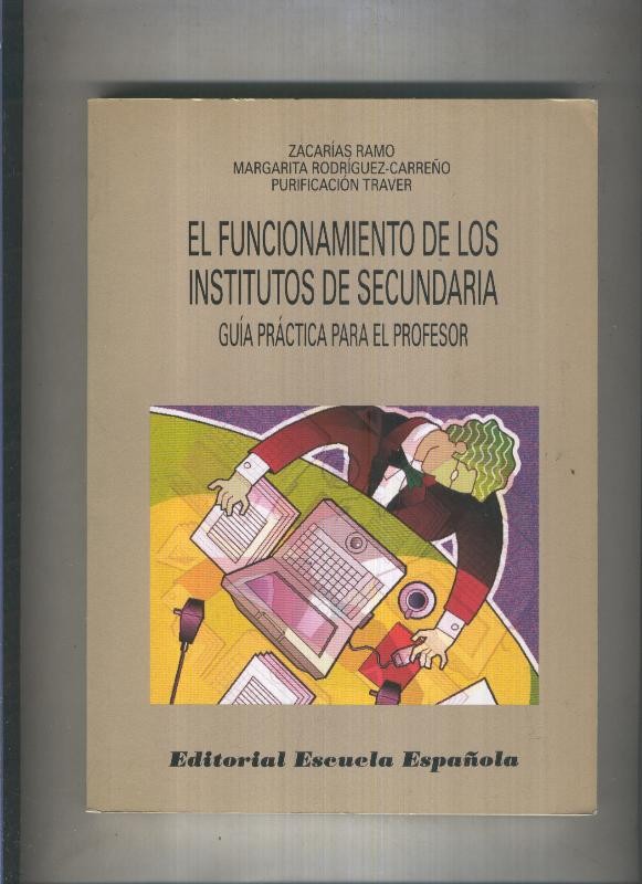 El funcionamiento de los Institutos de Secundario. Guia practica para el profesor