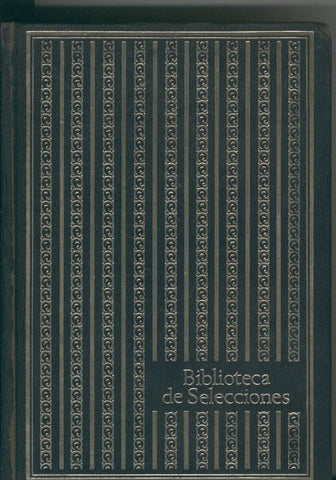 Biblioteca de Selecciones: La mujer secreta-todos los hombres estan solos y otros