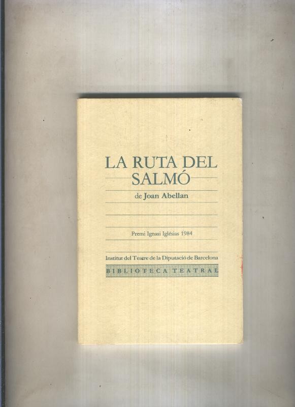 Biblioteca Teatral numero 42: La ruta del salmo